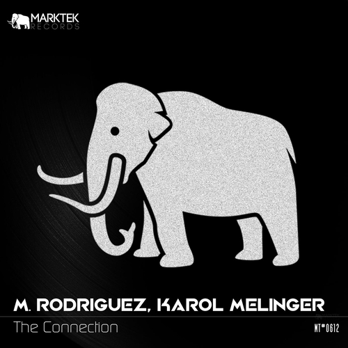 M. Rodriguez & Karol Melinger - The Connection [MT0612]